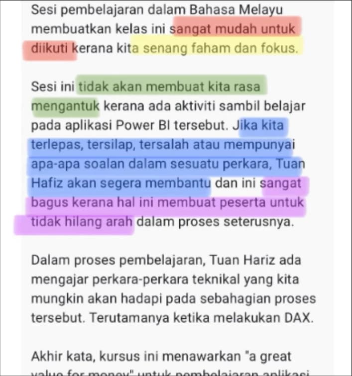 Maklum balas: sesi dalam Bahasa Melayu sangat mudah diikuti, tidak mengantuk kerana ada aktiviti, trainer segera membantu jika tersilap, mengajar perkara teknikal termasuk DAX