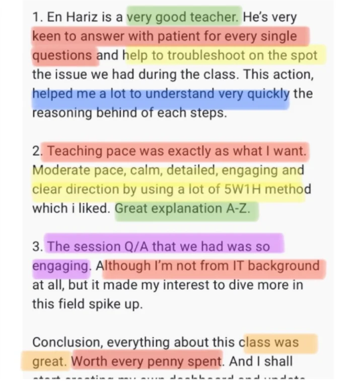 Maklum balas: En Hariz is a very good teacher, sabar menjawab setiap soalan dan bantu troubleshoot terus semasa kelas. Teaching pace exactly as I want. Worth every penny spent.